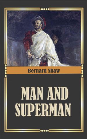 Man and Superman (Classic Edition)