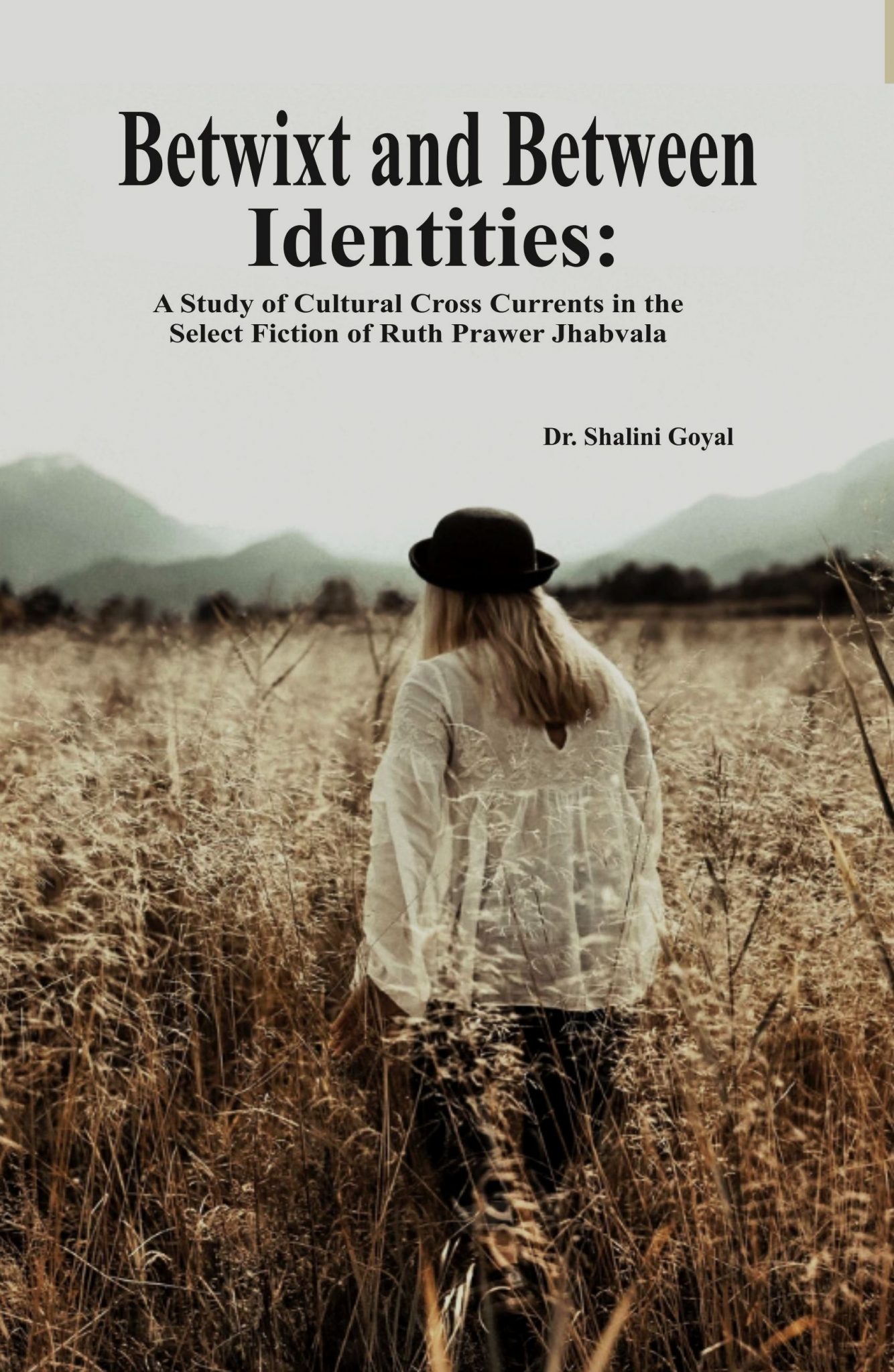 Betwixt and Between Identities by Dr. Shalini Goyal – Abhishek Publications