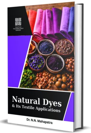 Natural dyes and its Textile Applications [hardcover] DR. N.N Mahapatra