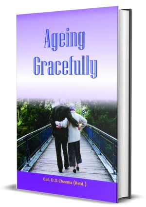 Ageing Gracefully [Hardcover]