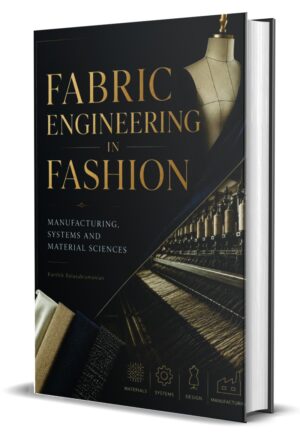 Fabric Engineering In Fashion by Karthik Balasubramanian (Hardcover)