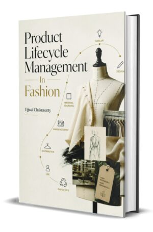 Product Lifecycle Management In Fashion by Ujjwal Chakravarty (Hardcover)