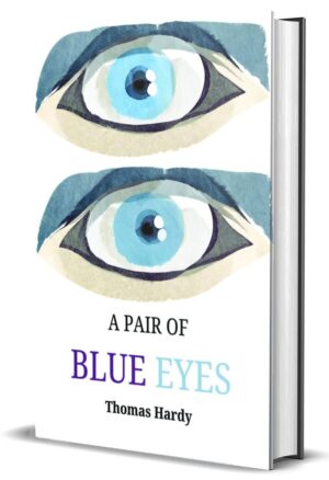 A Pair of Blue Eye's by Thomas Hardy (Hardcover)