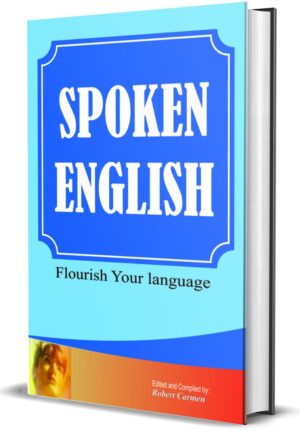 Spoken English : Flourish Your Language by Robert Carmen (Hardcover)