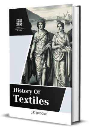 History of Textiles by J.K. Brooke (Hardcover)