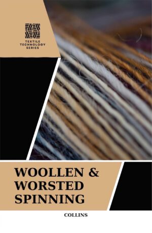 Woollen and Worsted Spinning: 1 by Miles Collins (Hardcover)
