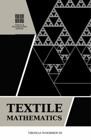 Textile Mathematics by Thomas Woodhouse (Hardcover)