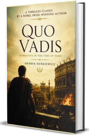 QUO VADIS : A Narrative of The Time of Nero by Henryk Sienkiewicz (Hardcover)